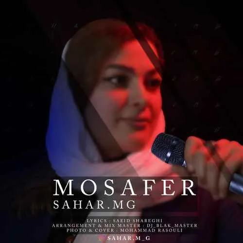 دانلود آهنگ مسافر از سحر ام جی